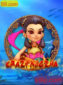 CrazyNuoZha: A Aventura Eletrizante no Universo S9.com